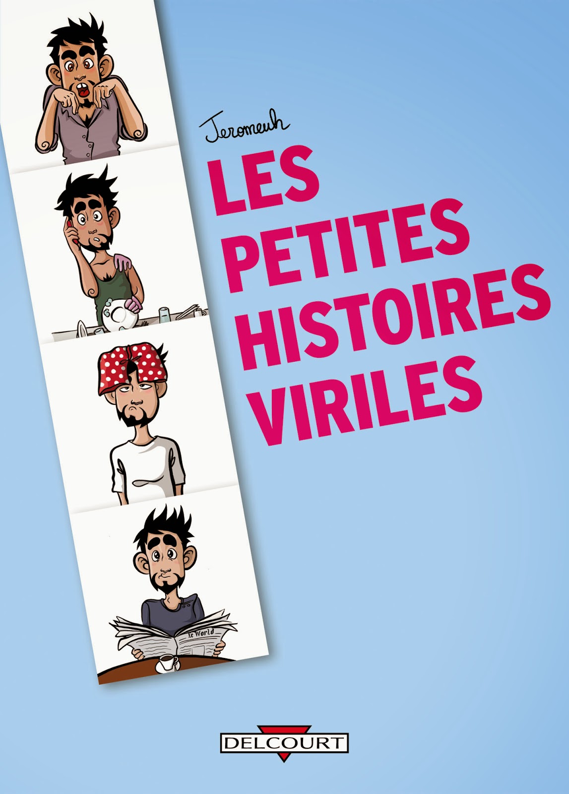 http://www.lalecturienne.com/2014/08/les-petites-histoires-viriles-jeromeuh.html
