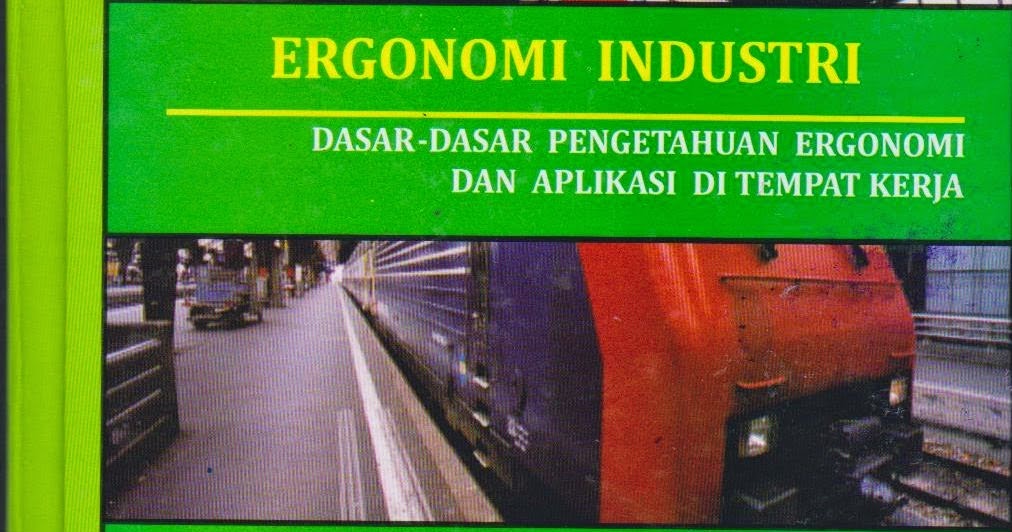 KESELAMATAN KERJA ERGONOMI KESELAMATAN KERJA ERGONOMI