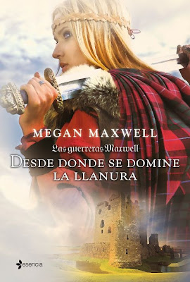 MAXWELL - Serie Las guerreras 02: Desde donde se domine la llanura  - Megan Maxwell  Megan+maxwell+-+desde+donde+se+domine+la+llanura