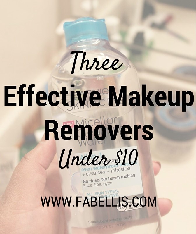 Three Effective Makeup Removers Under 10 FabEllis