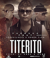 Soy Un Titerito (Remix) - Farruko Ft. Cosculluela & Ñengo Flow