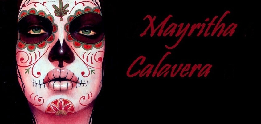 ... Mayritha Calavera ...