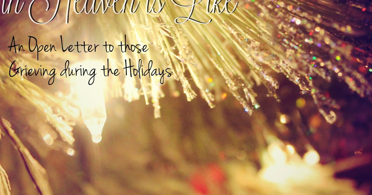 The Art of Awkward96 I Wonder What Christmas in Heaven is Like An