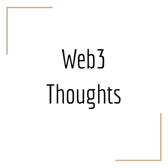 Web3 Thoughts