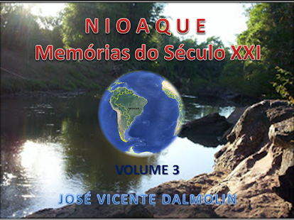 NIOAQUE, MEMÓRIAS DO SÉCULO XXI