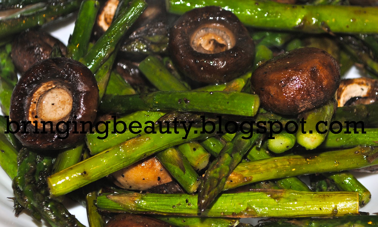 Bringing Beauty Roasted Asparagus and Mushrooms