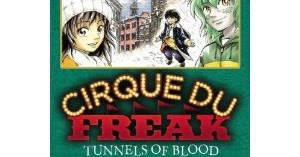 cirque du freak tunnels of blood cirque du freak tunnels of blood