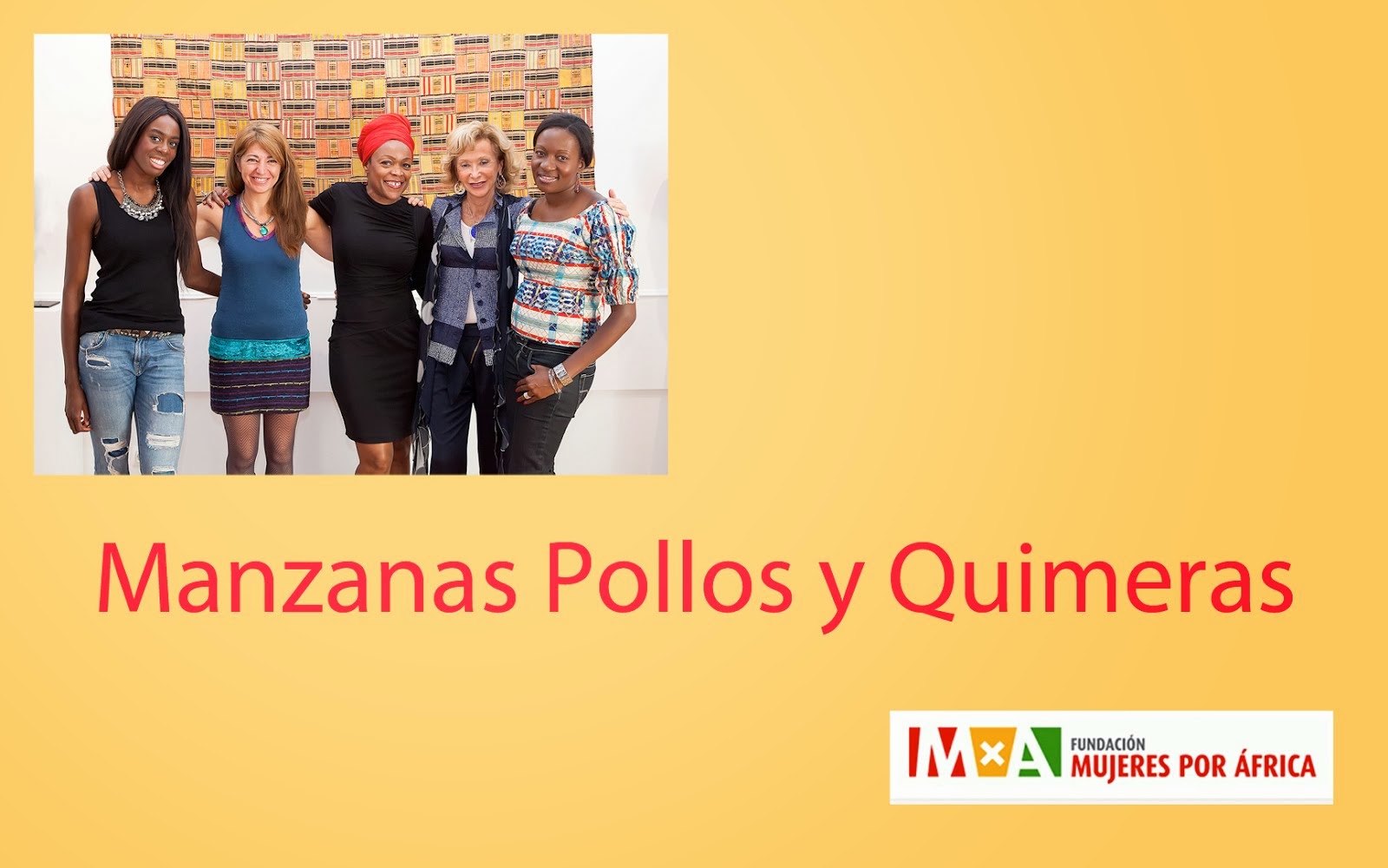 Manzanas, Pollos y Quimeras