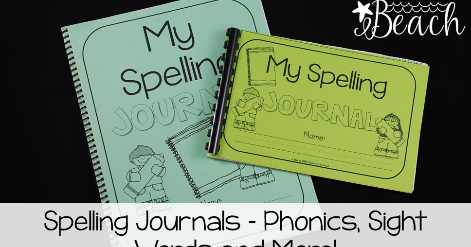 Spelling Journals a Classroom Life Saver Teacher by the Beach