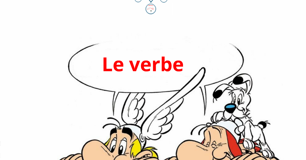 Classe de CM2. École Saint Louis des Français. Le verbe.