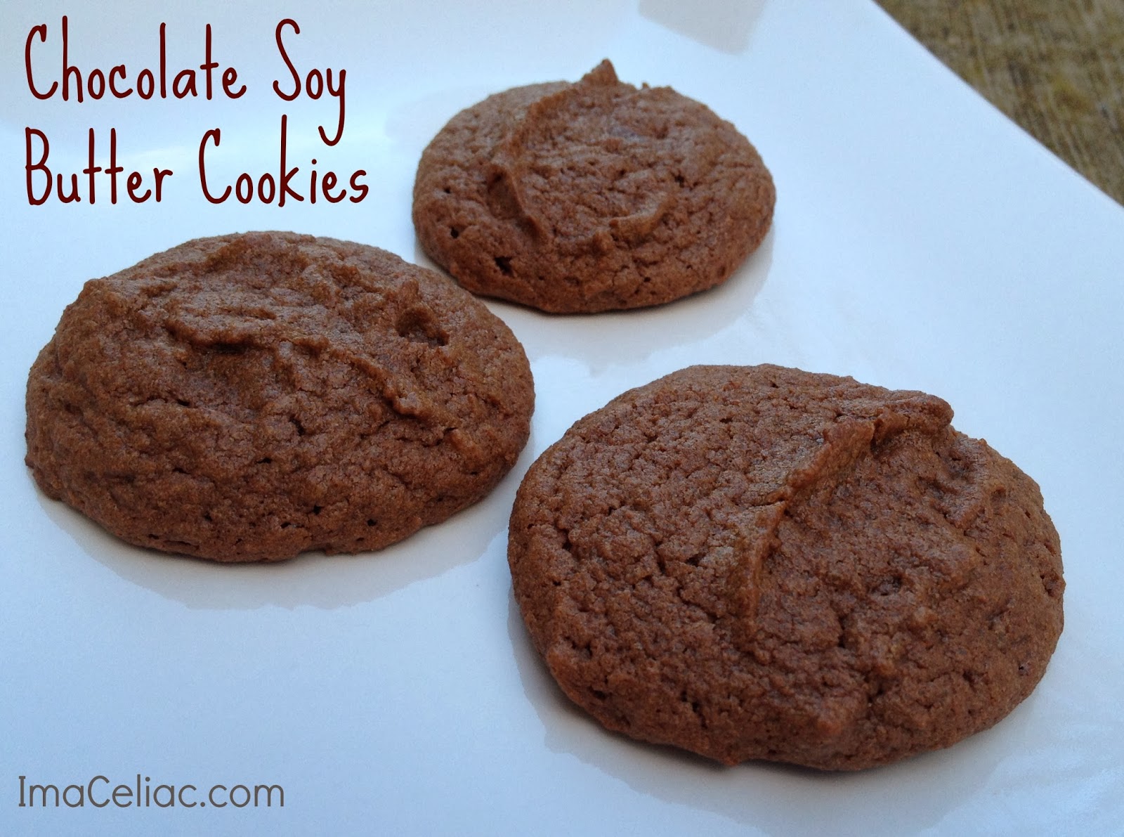 Chocolate Soy Butter Cookies I'm A Celiac
