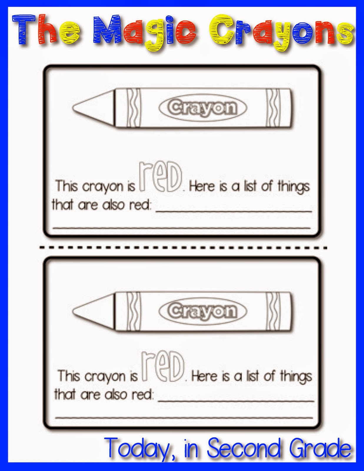 The Magic Crayons Today in Second Grade