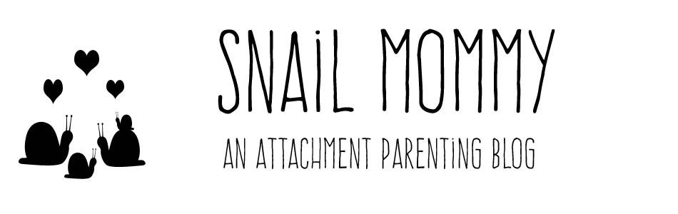 Snail Mommy: An Attachment Parenting Blog