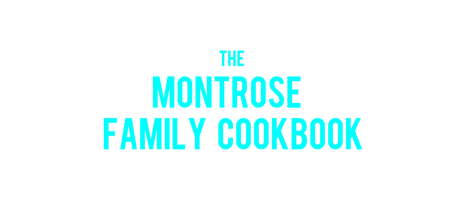 Montrose Cookbook