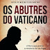 Os Abutres do Vaticano de Eric Frattini