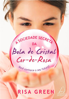 Resenha: A sociedade secreta da Bola de Cristal Cor-de-Rosa, de Risa Green. 2