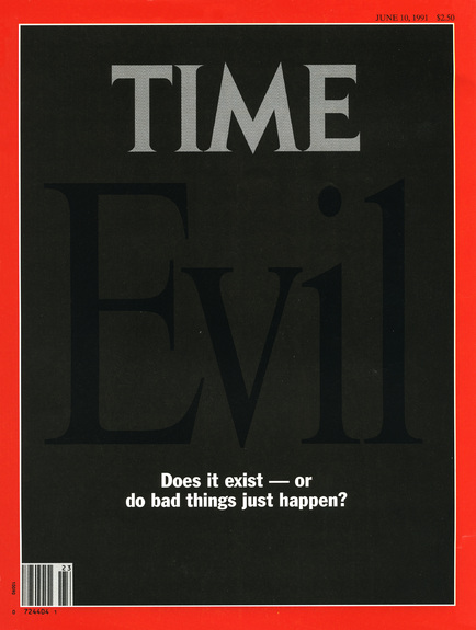 The Nature of Evil Does It Exist June 10 1991 Time Magazine