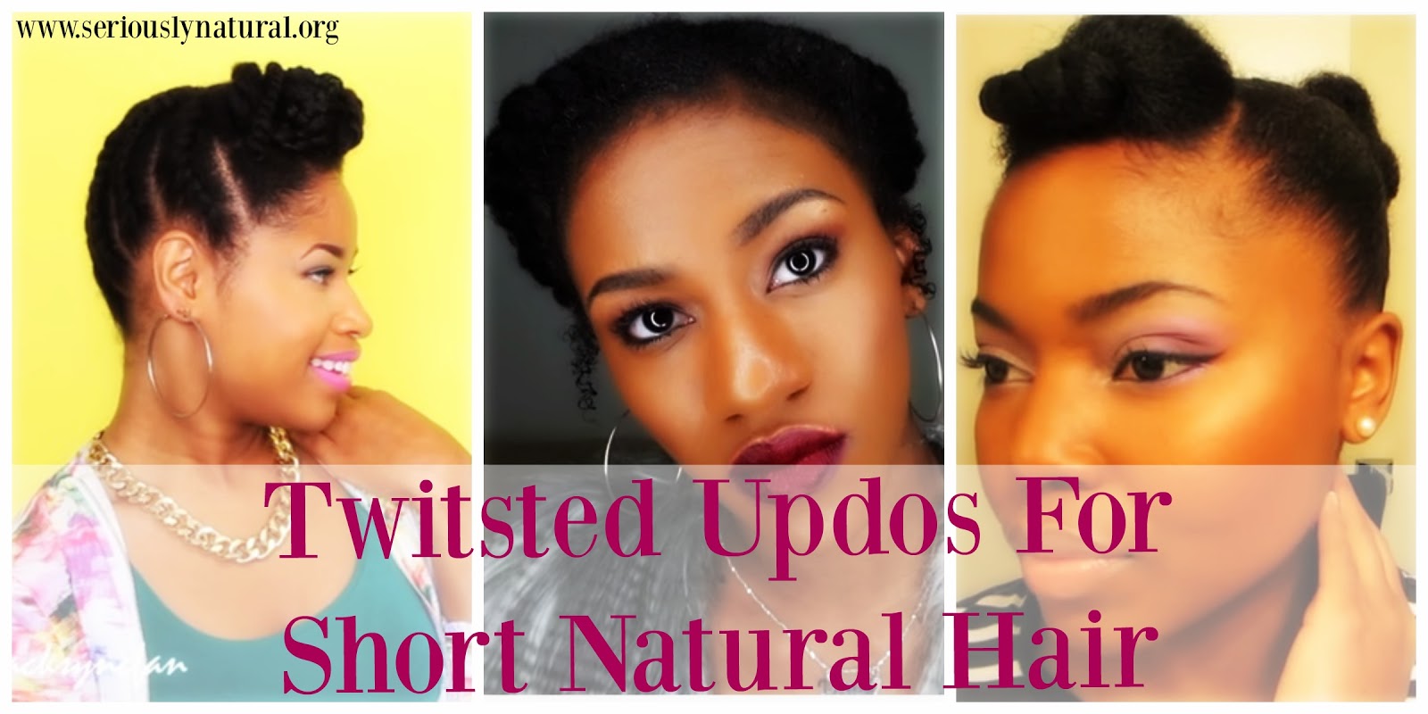 Twisted Updos For Short Natural Hair Seriously Natural