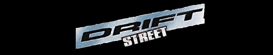 DRIFT STREET