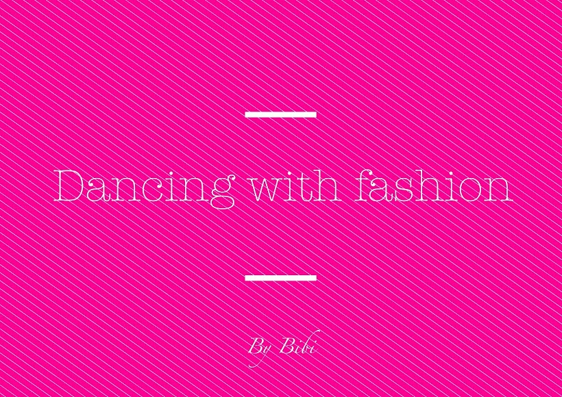 Dancing with Fashion