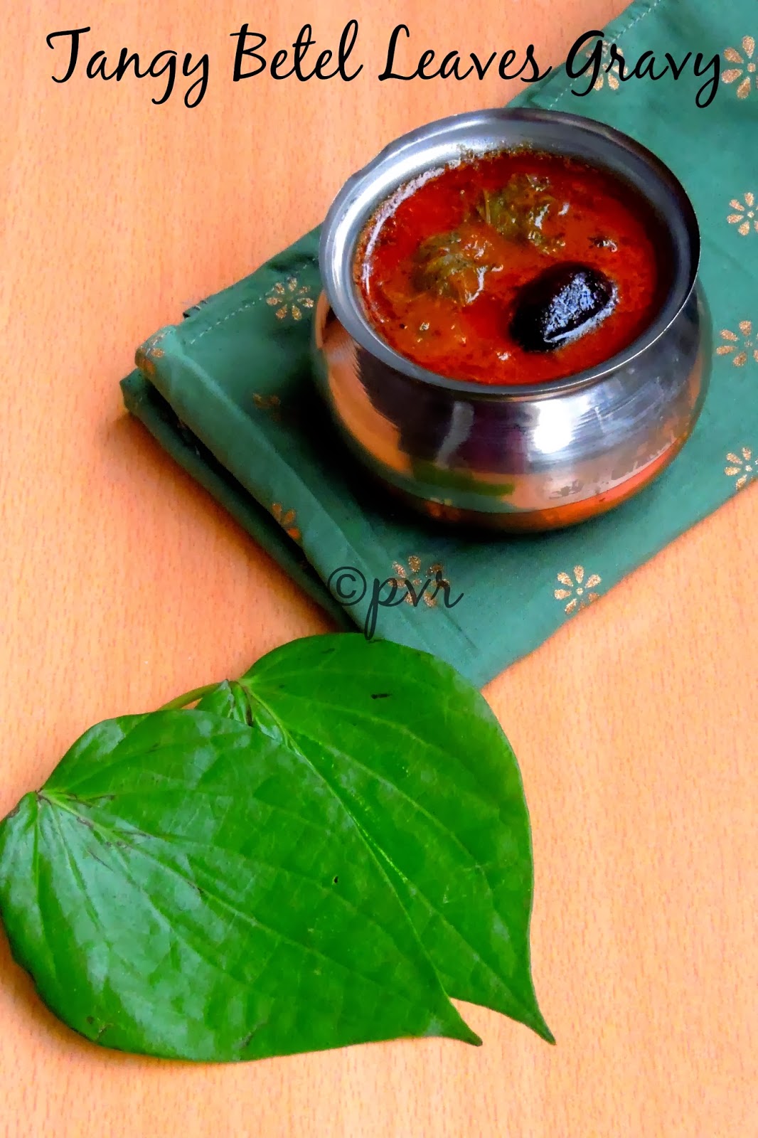 Tangy Betel Leaves Gravy/Vethalai Kaarakuzhambu/Vetrillai Kuzhambu