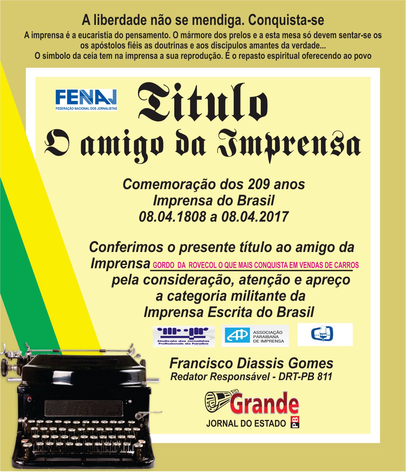 ENCERRAMENTO OFICIAL DA ENTREGA DOS CERTIFICADOS DE TITULO O AMIGO DA IMPRENSA  ESCRITA