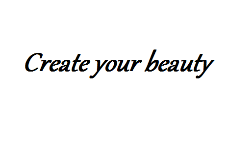 Create your beauty