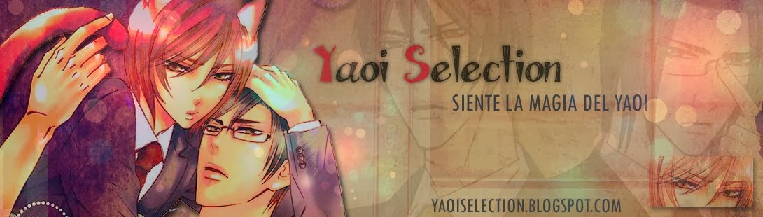 ※ ~  「Yaoi ☆ Selection」 ~ ※