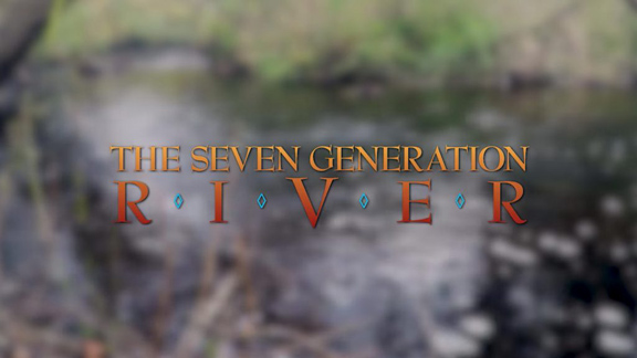 "Seven Generation River" -- Sustainability Film Series discussion online May 21