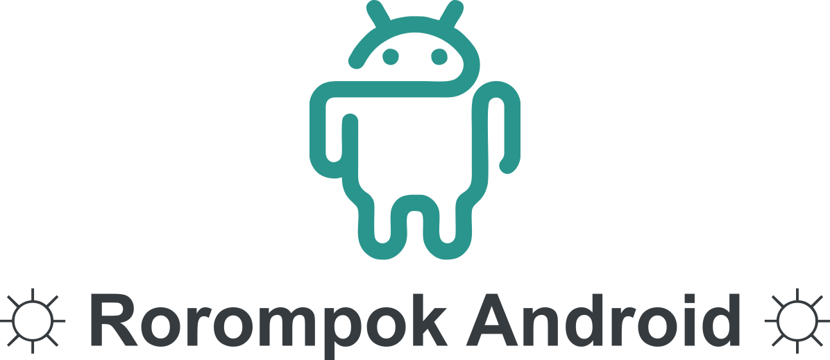 ☼ Rorompok Android ☼