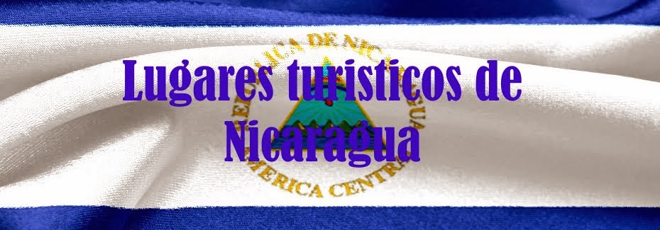 10 mejores lugares turísticos de Nicaragua