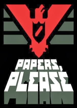 Papers, Please: Glory to Arstotzka!