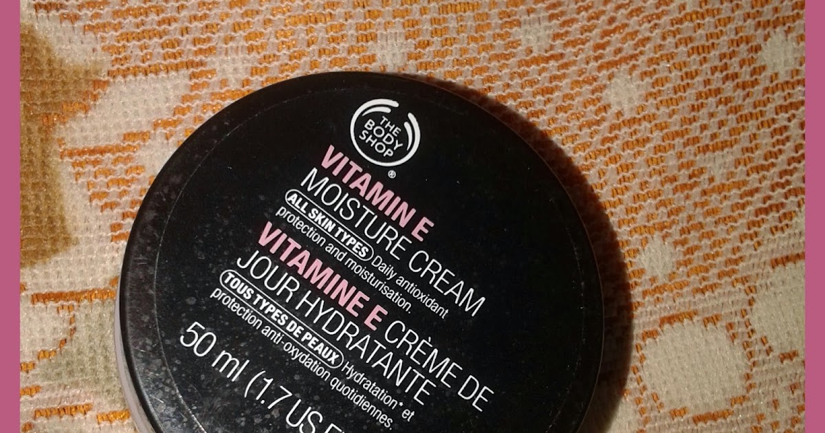 The Body Shop Vitamin E Moisturising Cream Review