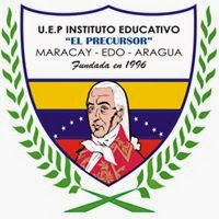 U.E.P. Instituto Educativo " El Precursor"