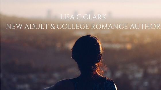 LISA C.CLARK- NEW ADULT & COLLEGE ROMANCE-AUTHOR
