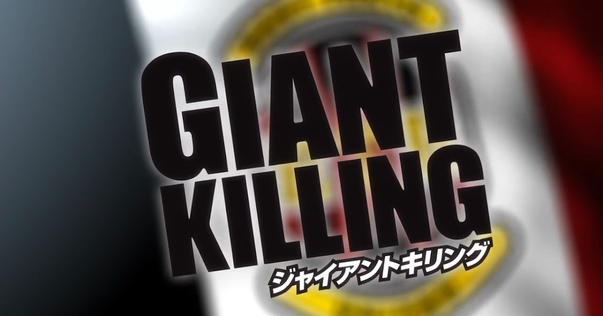 Giant Killing - Series Review - Lost in Anime