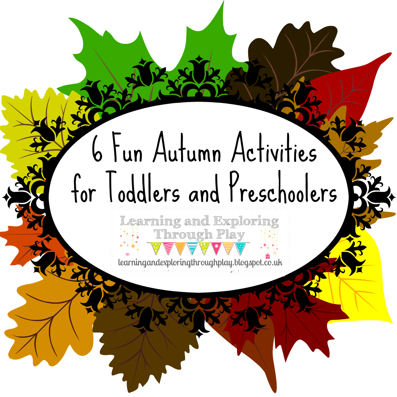 Learning and Exploring Through Play 6 Fun Autumn Activities for