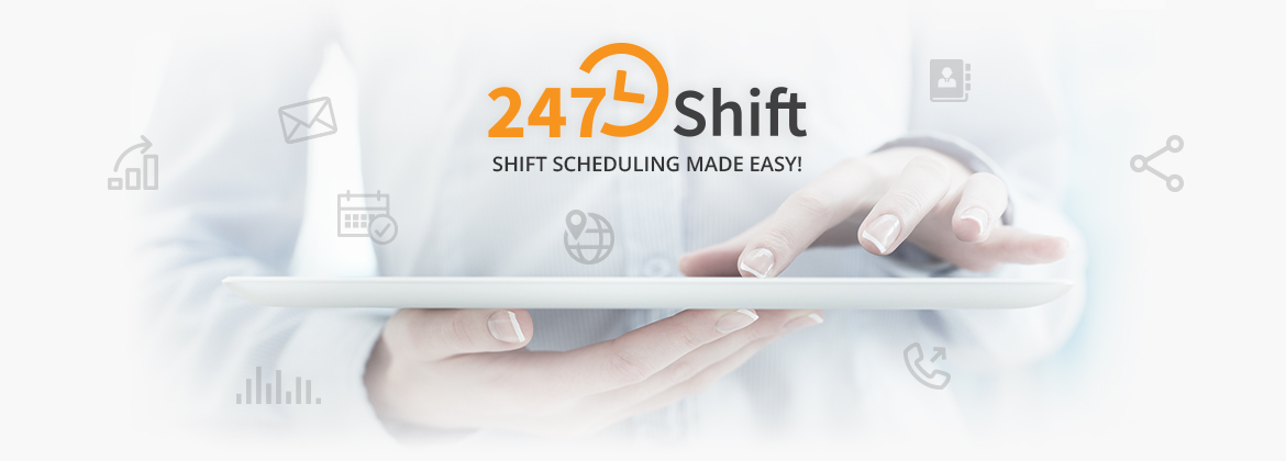 247Shift | Shift Scheduling made easy. Start your free trial now!