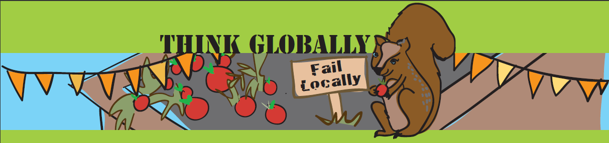 Think Globally, Fail Locally