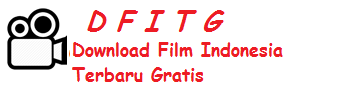 Download Film Indonesia Terbaru Gratis 2019 Full Movie