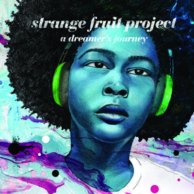 Strange Fruit Project – A Dreamer’s Journey (CD) (2011) (320 kbps)