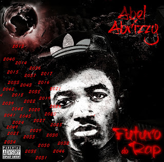 Abel Abrizzy - Futuro Do Rap "Mixtape" (2013)