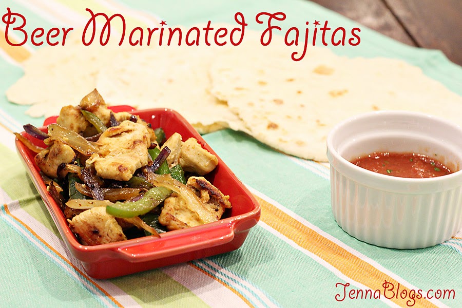 Jenna Blogs Beer Marinated Fajitas