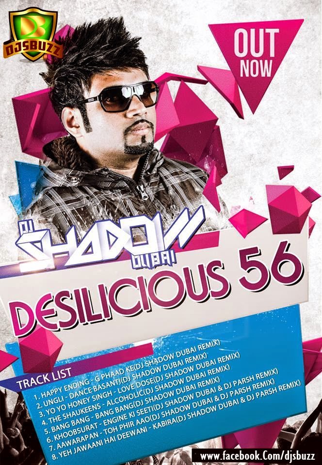 DESILICIOUS 56 BY DJ SHADOW DUBAI