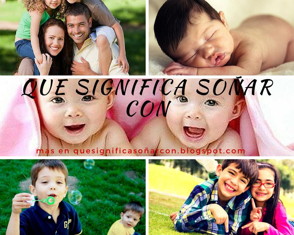 QUE SIGNIFICA SOÑAR CON HIJOS ~ Que significa soñar con...