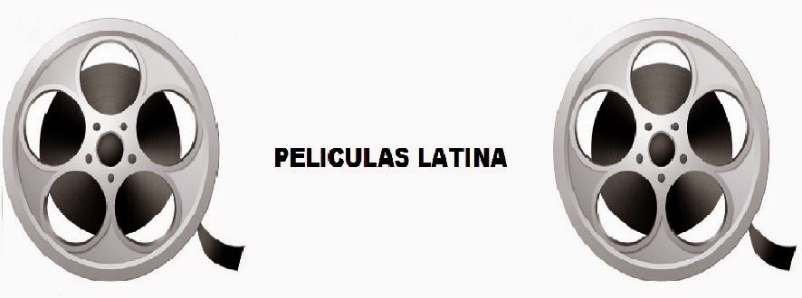 Peliculas Latinas