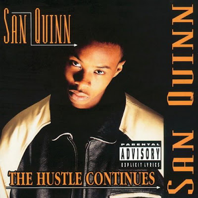 San Quinn – The Hustle Continues (CD) (1996) (FLAC + 320 kbps)