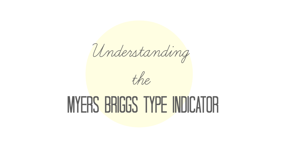 understanding the myers briggs type indicator descriptions of the 8 myers briggs letter descriptions