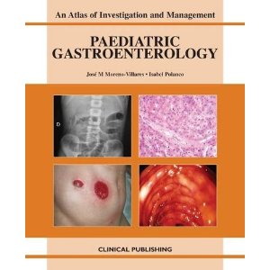 Paediatric Gastroenterology: An Atlas of Investigation and Management  PEDIATRIC+GASTRO