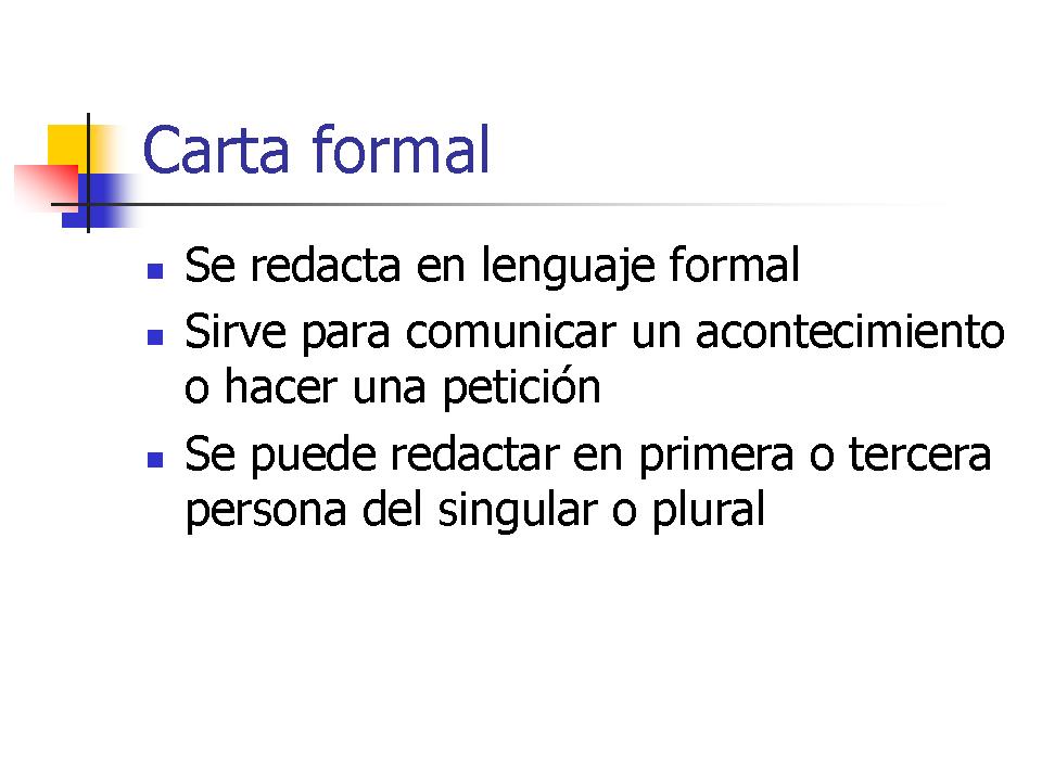 Característica y función de las cartas formales Estudia y aprende